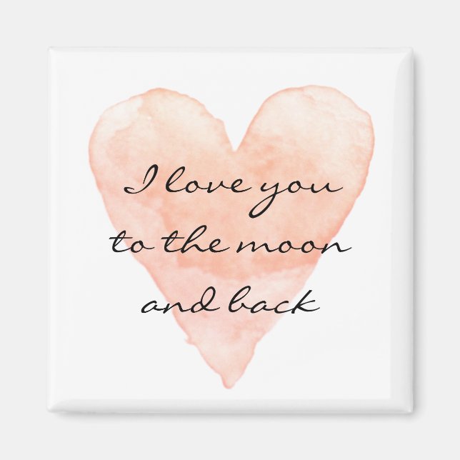I love you to the moon and back fridge magnet (Front)