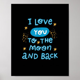 I Love You To The Moon And Back Genuine Style  Poster