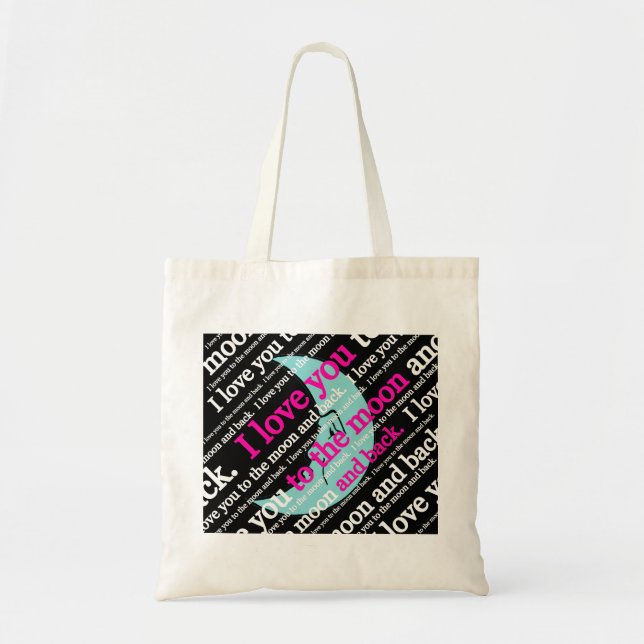 I Love You to the Moon and Back Gifts Tote Bag (Front)