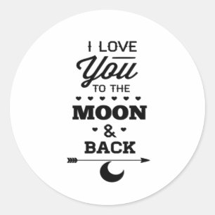 I Love You To The Moon And Back Gray Moon Minimal  Classic Round Sticker