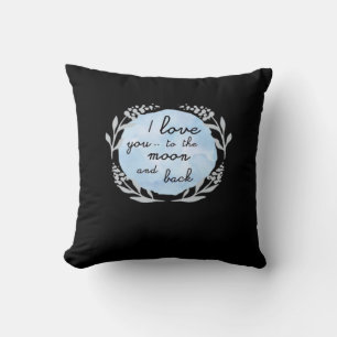 I Love You To The Moon And Back Heartfelt Design Cushion