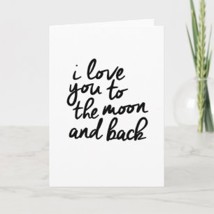 I Love You To The Moon And Back Inspirational Quot Card