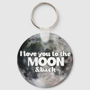 I Love you to the moon and back Key Ring