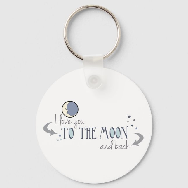 I Love You to the Moon and Back Key Ring (Front)