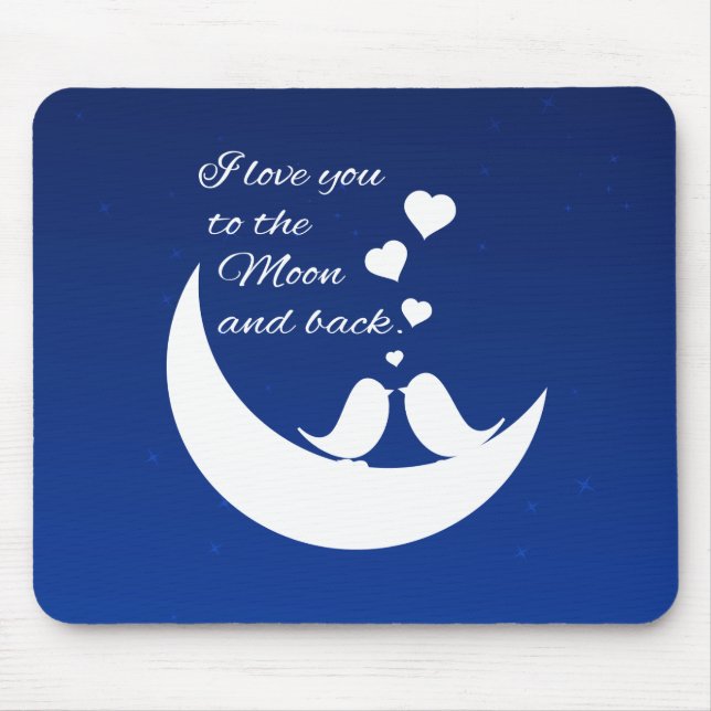 I Love You to the Moon and Back Mouse Pad (Front)