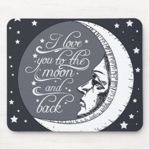 I Love You To The Moon And Back Mouse Pad