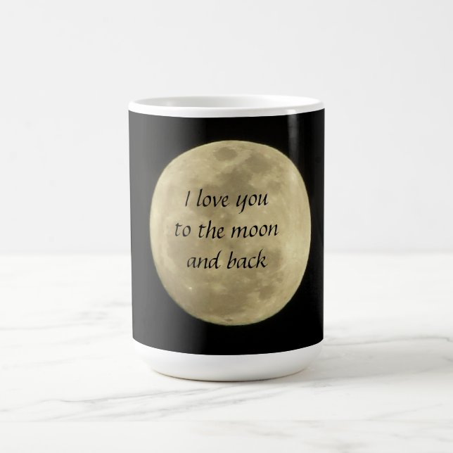 I love you to the moon and back mug (Center)