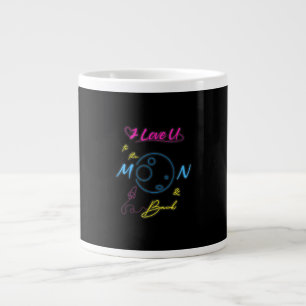 I Love You To The Moon And Back Neon Light Style  Large Coffee Mug