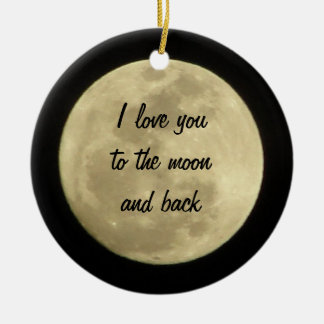 I love you to the moon and back ornament