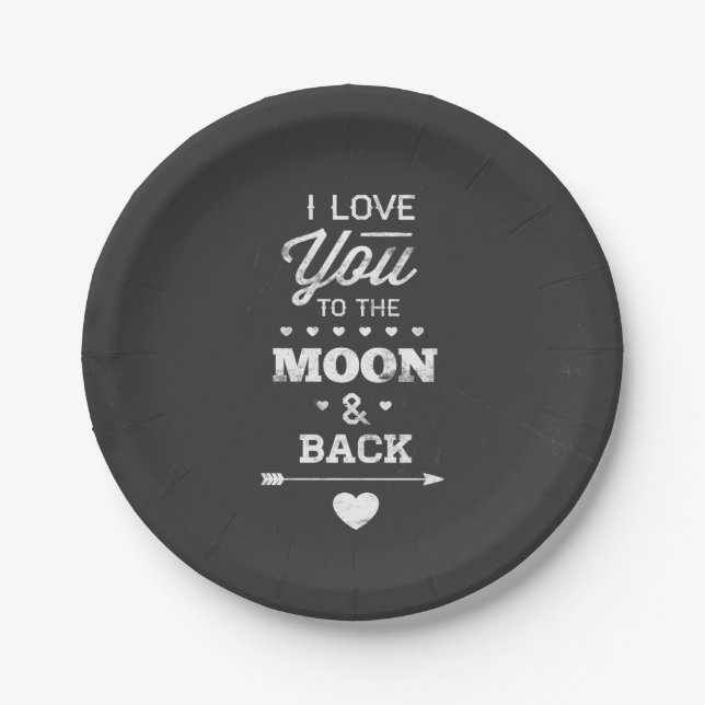 I Love You To The Moon And Back Paper Plate (Front)