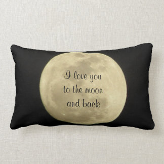I love you to the moon and back pillow