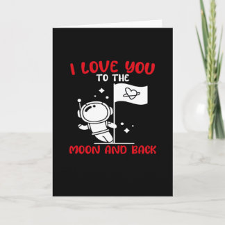 I Love You To The Moon And Back Playful Valentine  Card