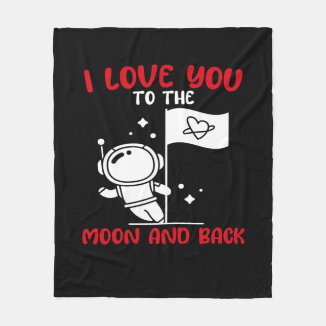 I Love You To The Moon And Back Playful Valentine  Fleece Blanket (Front)