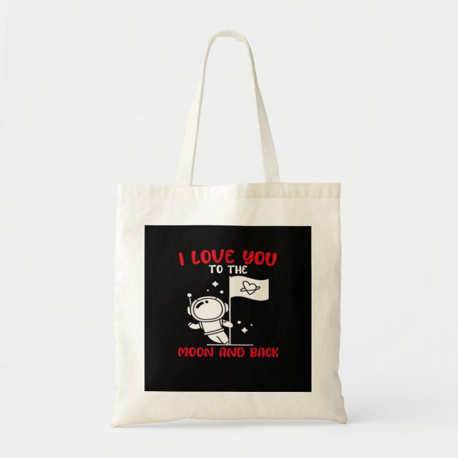 I Love You To The Moon And Back Playful Valentine  Tote Bag (Front)