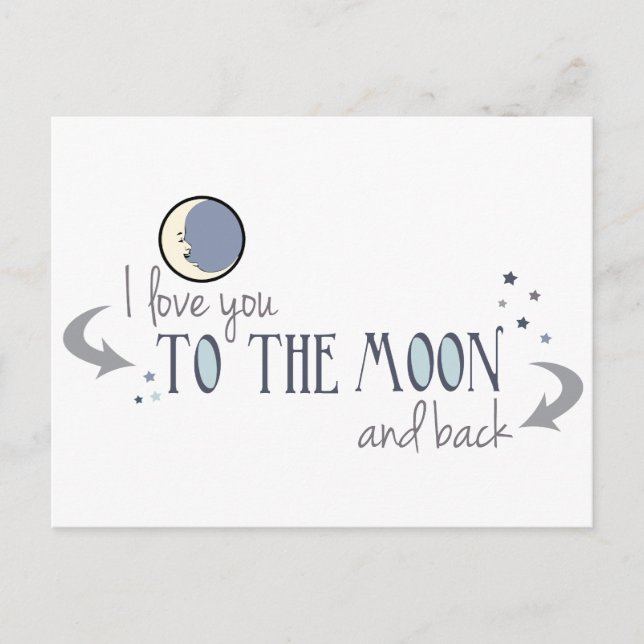 I Love You to the Moon and Back Postcard (Front)