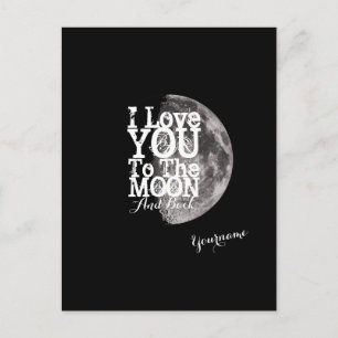 I Love You To The Moon And Back Postcard