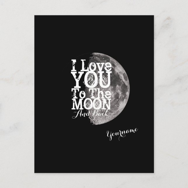 I Love You To The Moon And Back Postcard (Front)