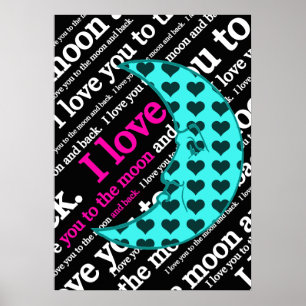 I Love You to the Moon and Back Poster