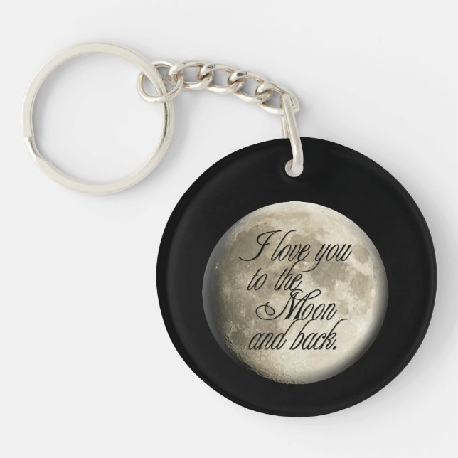 I Love You to the Moon and Back Realistic Lunar Key Ring (Front)