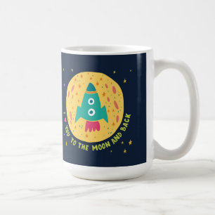 I Love You To The Moon And Back Rocketship Coffee Mug