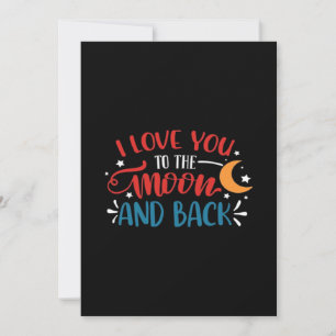 I Love You To The Moon And Back Romantic Lettering Holiday Card