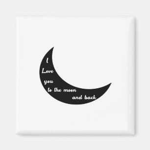 I Love You To The Moon And Back Romantic Minimal D Magnet