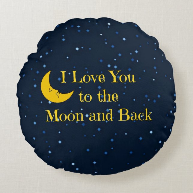 I Love You to the Moon and Back Round Cushion (Front)