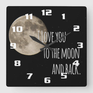 I Love you to the Moon and back Square Wall Clock
