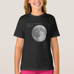 I love you to the moon and back. T-Shirt