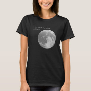 I love you to the moon and back. T-Shirt