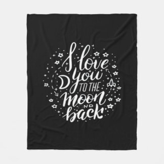 I Love You To The Moon And Back Timeless Appeal  Fleece Blanket