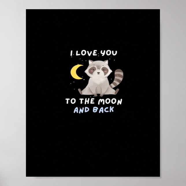 I Love You To The Moon And Back Timeless Classic S Poster (Front)