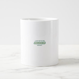 I Love You To The Moon And Back Timeless Minimal D Large Coffee Mug