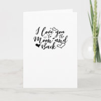 I Love You To The Moon And Back Timeless Romantic