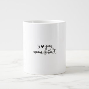 I Love You To The Moon And Back Timeless Romantic  Large Coffee Mug