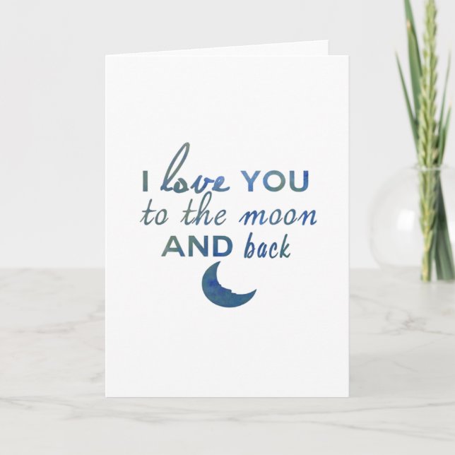 I Love You To The Moon And Back Valentine Romantic Card (Front)