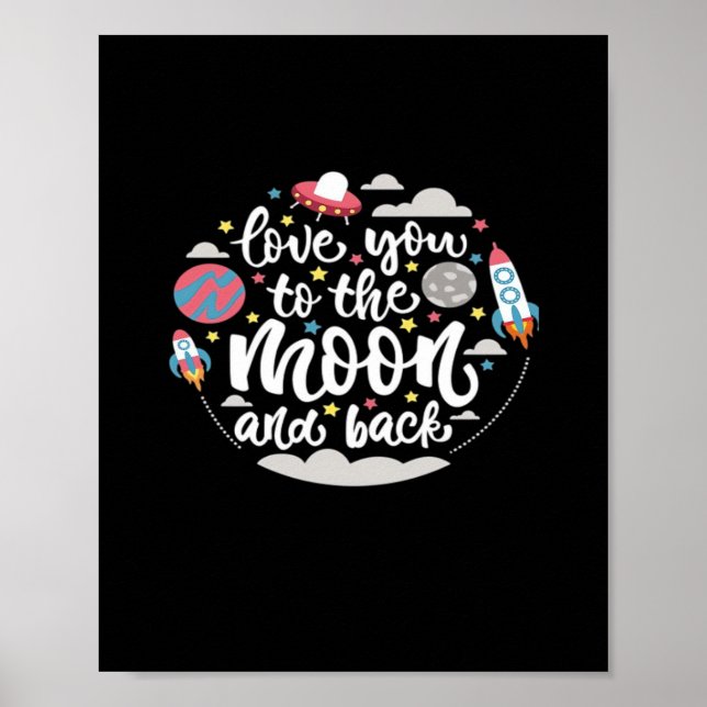 I Love You To The Moon And Back Valentine Romantic Poster (Front)