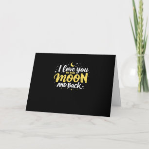 I Love You To The Moon And Back Valentine Theme De Card