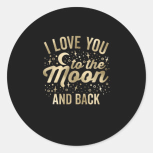 I Love You To The Moon And Back Vintage Stars Glam Classic Round Sticker