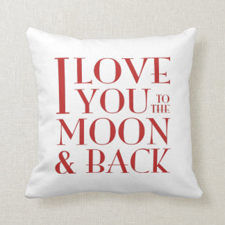 I love you to the moon and back white cushion