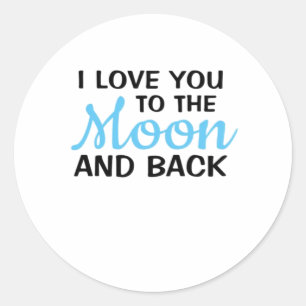 I Love You To The Moon And Back White Minimal Aest Classic Round Sticker