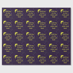 I Love You to the Moon and Back Wrapping Paper