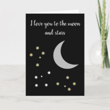 I love you to the moon and stars - greeting card