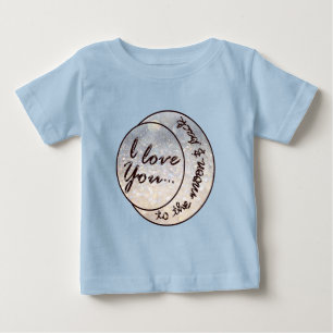 I Love You to the Moon & Back Baby T-Shirt