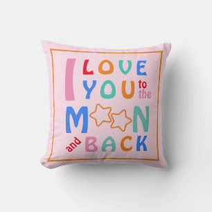 I love you to the Moon & Back Pink Cushion