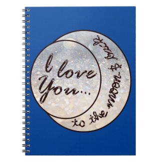 I Love You to the Moon & Back Spiral Notebook