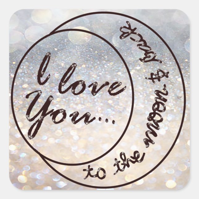I Love You to the Moon & Back Square Sticker (Front)