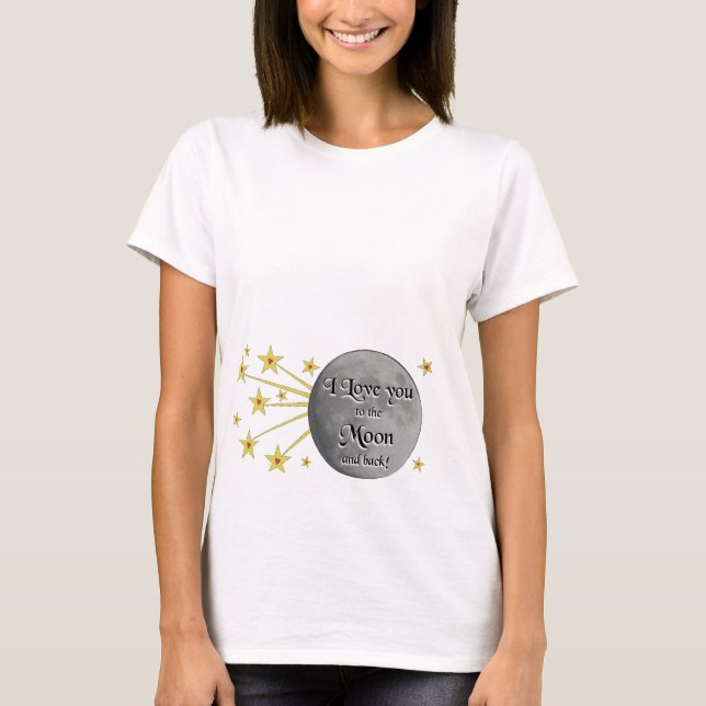 I Love You to the Moon Maternity T-Shirt (Front)