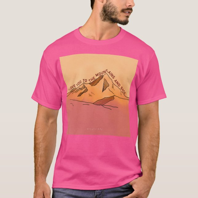 I Love You To The Mountains And Back - Outdoor 	 L T-Shirt (Front)