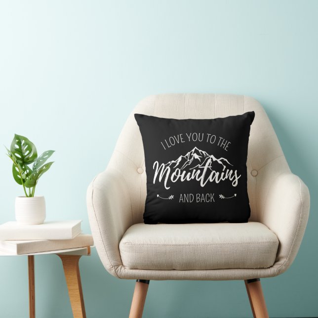 I Love You To The Mountains And Back Throw Pillow (Chair)